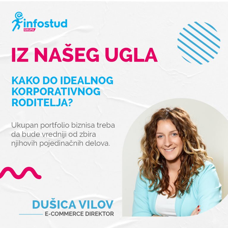 Kako Je Tekao Put Infostud Grupe Do Idealnog Korporativnog Roditelja